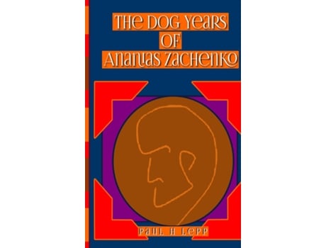 Livro The Dog Years of Ananias Zachenko de Paul H Lepp (Inglês)