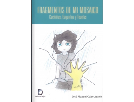 Livro Fragmentos De Mi Mosaico de Jose Manuel Cairo Antelo (Espanhol)