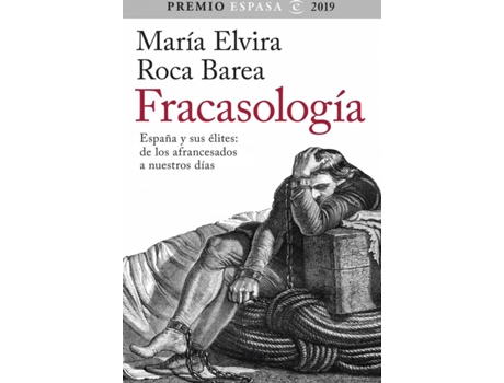 Livro Fracasologia: España Y Sus Elites de María Elvira Roca Varela (Espanhol)