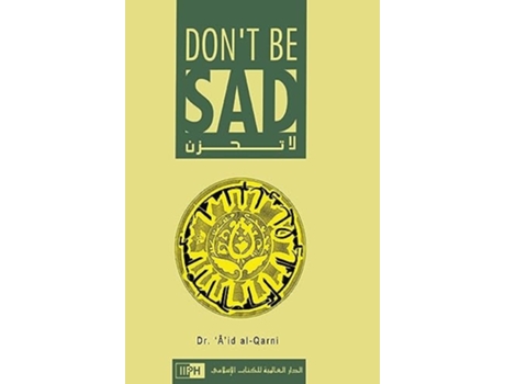 Livro Dont Be Sad Happiness Every Day de Aaidh Ibn Abdullah Al-Qarni (Inglês - Capa Dura)