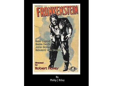 Livro Robert Floreys Frankenstein Starring Bela Lugosi De Philip J Riley (inglês)