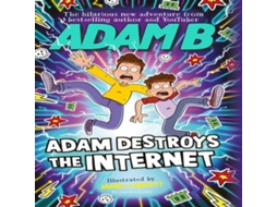 Livro Adam Destroys the Internet de Adam B (Inglês)