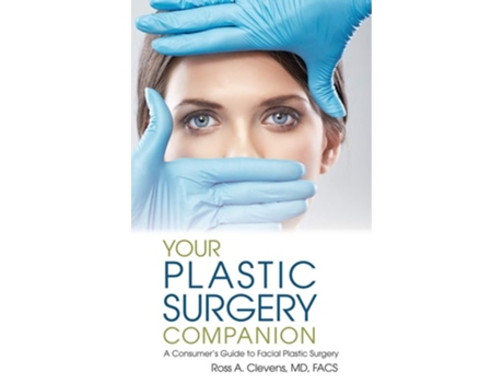 Livro Your Plastic Surgery Companion De Ross A Clevens (inglês - Capa Dura)