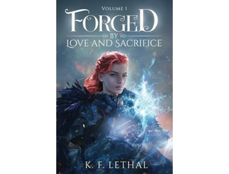 Livro Forged by Love and Sacrifice Volume One de KF Lethal (Inglês)
