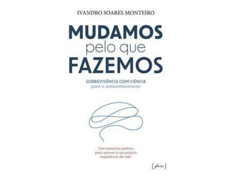 Livro Mudamos pelo que Fazemos de Ivandro Soares Monteiro ( Português )