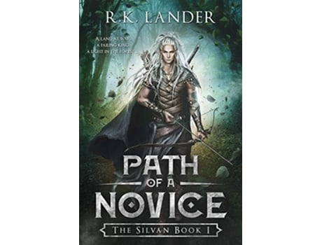 Livro Path Of A Novice The Silvan Book I de R K Lander (Inglês)