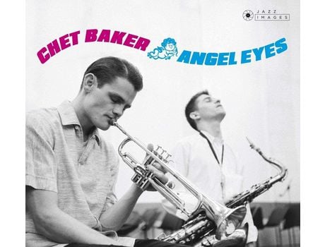 CD CHET BAKER - Angel Eyes  2018 [DIGIPACK]