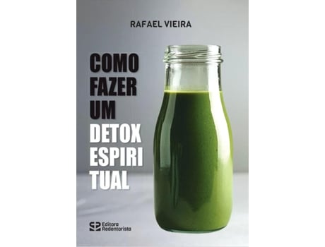 Livro Como Fazer Um Detox Espiritual De Rafael Vieira (português Do Brasil)