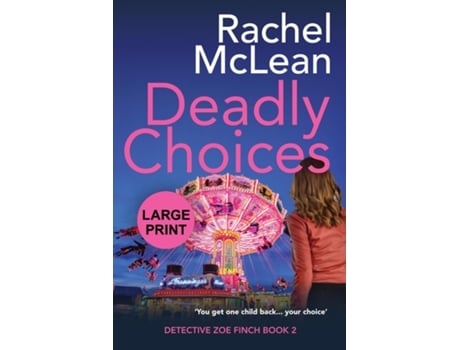 Livro Deadly Choices de Rachel McLean (Inglês)