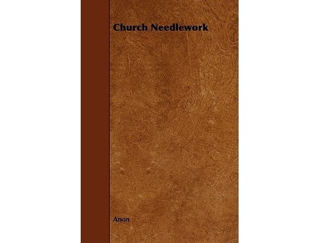 Livro Church Needlework de Anon (Inglês)