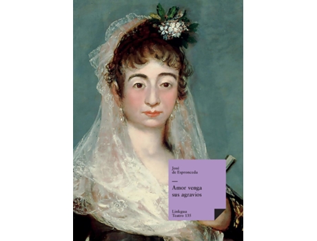 Livro Amor venga sus agravios de José de Espronceda (Inglês)