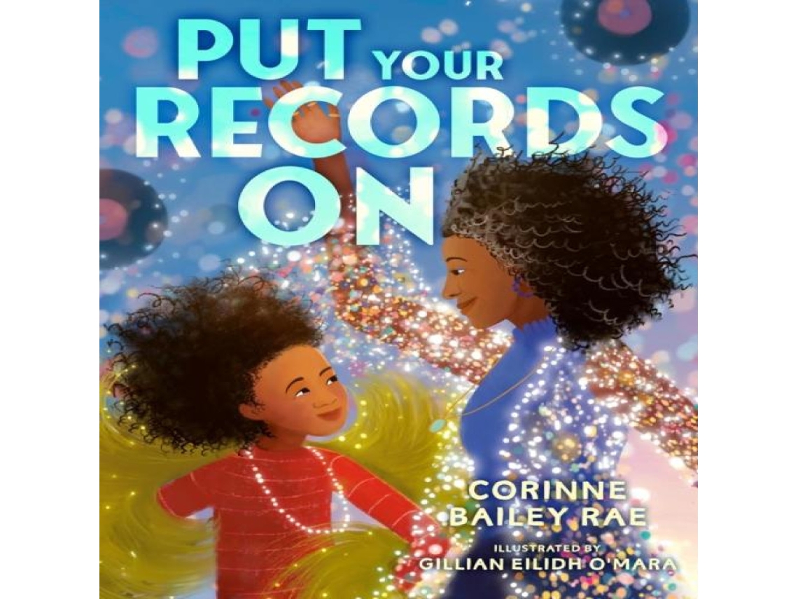 Livro Put Your Records On de Corinne Bailey Rae (Inglês)