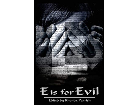 Livro E is for Evil Alphabet Anthologies de Rhonda Parrish (Inglês)