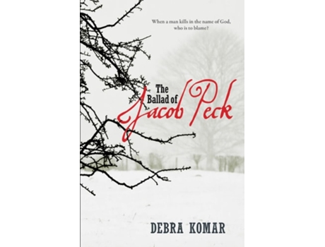 Livro The Ballad of Jacob Peck de Debra Komar (Inglês)