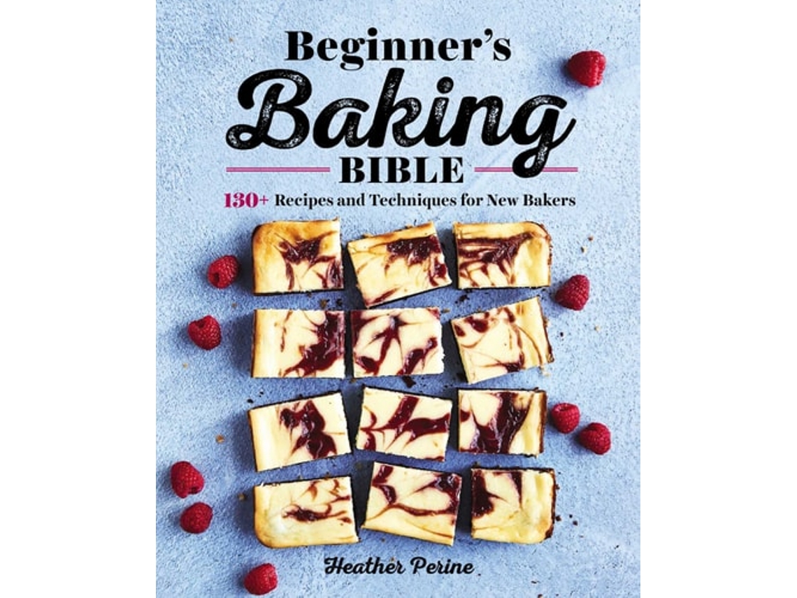 Livro Beginners Baking Bible De Heather Perine (inglês)