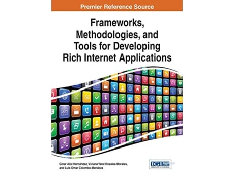 Livro Frameworks Methodologies and Tools for Developing Rich Internet Applications de Giner AlorHernández (Inglês)