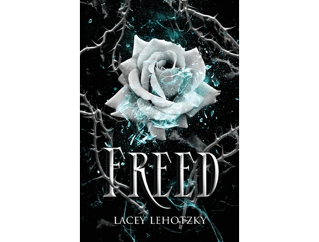 Livro Freed de Lacey Lehotzky (Inglês)