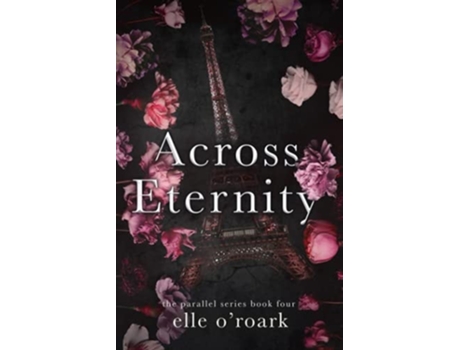 Livro Across Eternity de Elle O'Roark (Inglês)