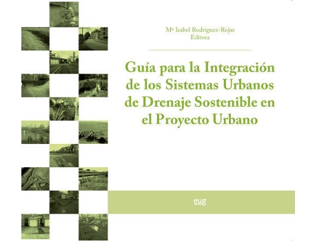 Livro Guía Integración De Sistemas Urbanos Drenaje Sostenible