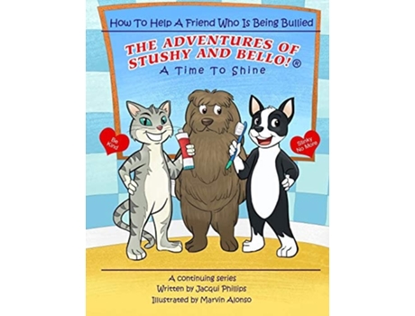 Livro A Time To Shine How To Help A Friend Who Is Being Bullied De Jacqui Phillips (inglês)