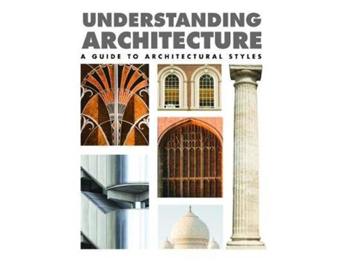 Livro Understanding Architecture de Lindsay Mattinson (Inglês - Capa Dura)
