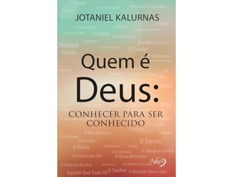 Livro Quem É Deus Conhecer Para Ser Conhecido de JOTANIEL KALURNAS (Português)
