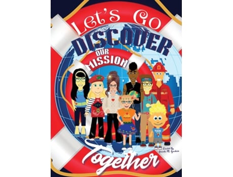 Livro Lets Go Discover Our Mission Together A Globetrotter Volunteer Adventure de Amanda M Goodwin (Inglês)