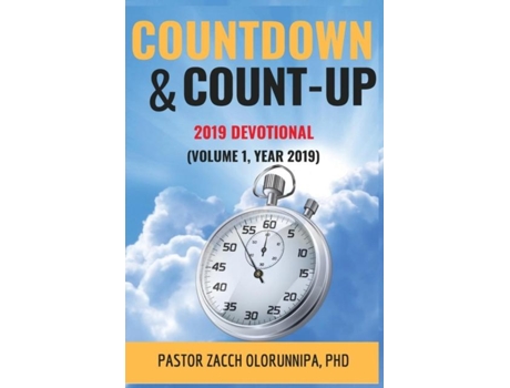 Livro Countdown And Count-up Devotional Calendar Year 2019 De Zacch Olorunnipa (inglês)