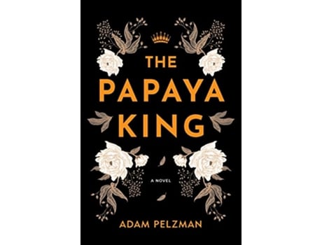 Livro The Papaya King de Adam Pelzman (Inglês)