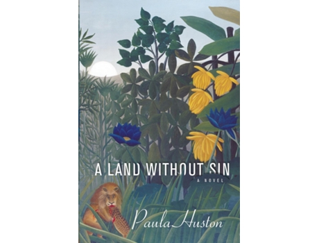Livro Land Without Sin De Paula Huston (inglês)