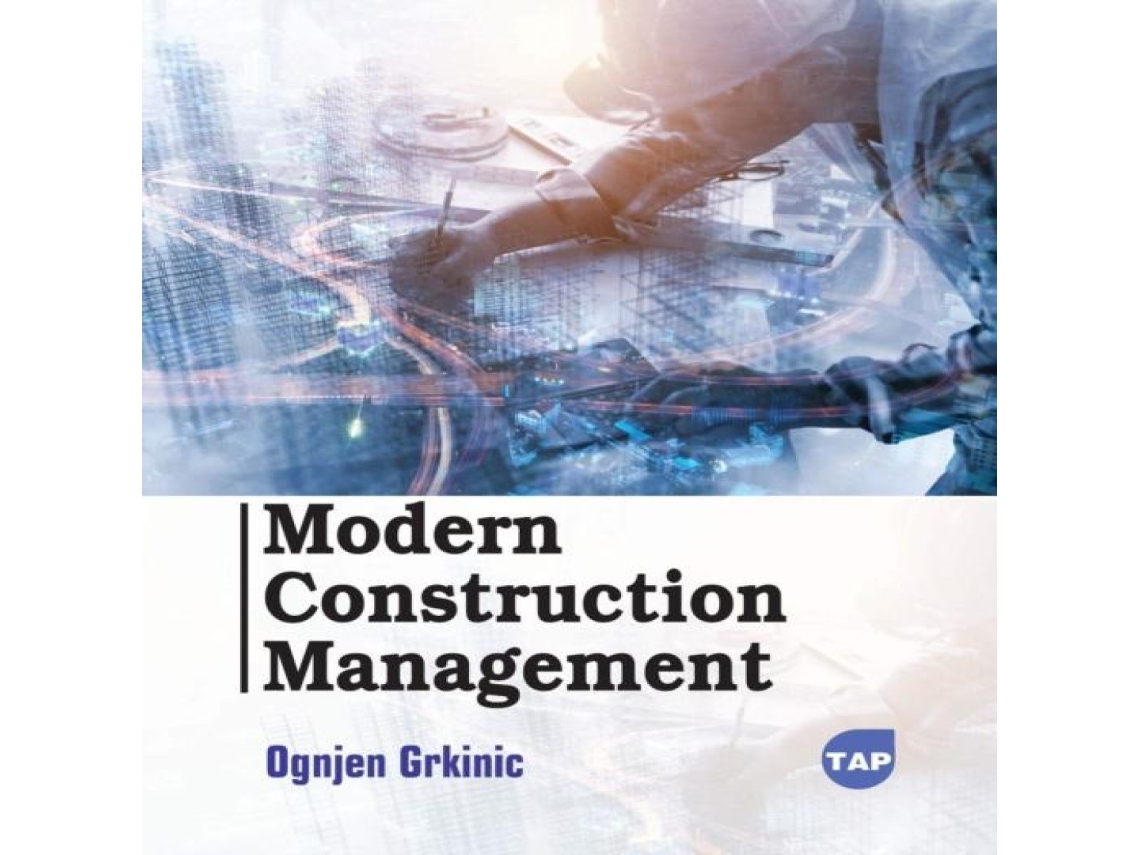 Livro Modern Construction Management de Ognjen Grkinic (Inglês)