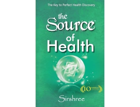 Livro The Source Of Health De Sirshree (inglês)