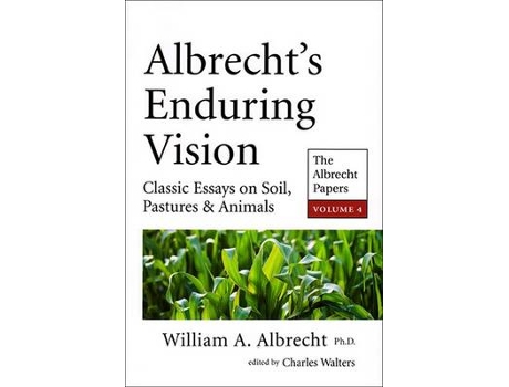 Livro albrecht's enduring vision de william a. albrecht (inglês)