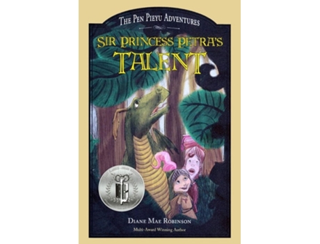 Livro Sir Princess Petras Talent Book 2 In The International-award-winning Childrens Fantasy Series De Diane Mae Robinson (inglês)