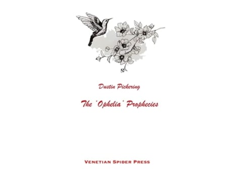 Livro The Ophelia Prophecies De Dustin Pickering (inglês - Capa Dura)