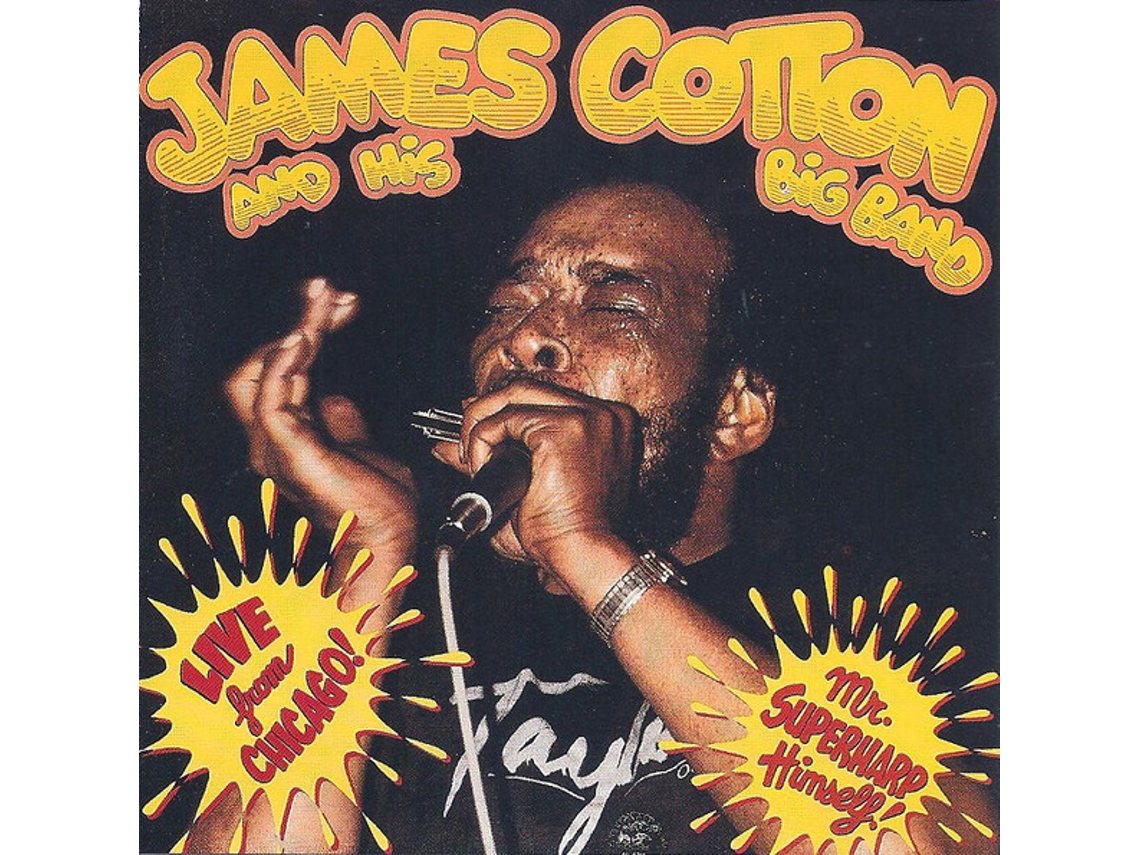 CD James Cotton And His Big Band - Live From Chicago - Mr Superharp Himself!