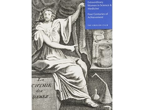 Livro Extraordinary Women in Science Medicine – Four Centuries of Achievement de Ronald K Smeltzer, Robert J Ruben et al. (Inglês)