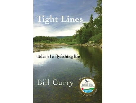 Livro Tight Lines Tales of a flyfishing life de Bill Curry (Inglês)