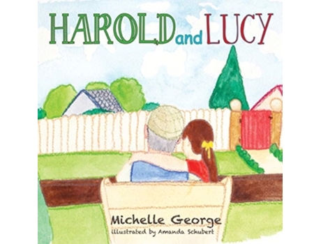 Livro Harold and Lucy Michelle George, Amanda Schubert (Inglês)