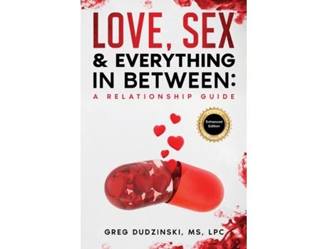 Livro A Relationship Guide Love, Sex Amp Everything In Between De Greg Dudzinski Ms Lpc (inglês)