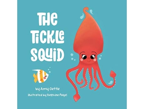 Livro Tickle Squid de Amy Oettle (Inglês)