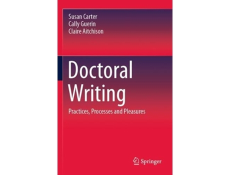 Livro doctoral writing de susan carter,cally guerin,claire aitchison (inglês)