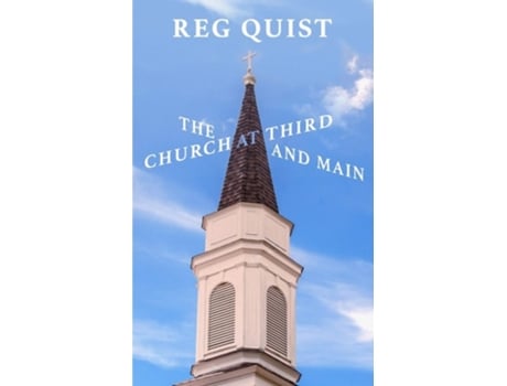 Livro The Church At Third And Main De Reg Quist (inglês)