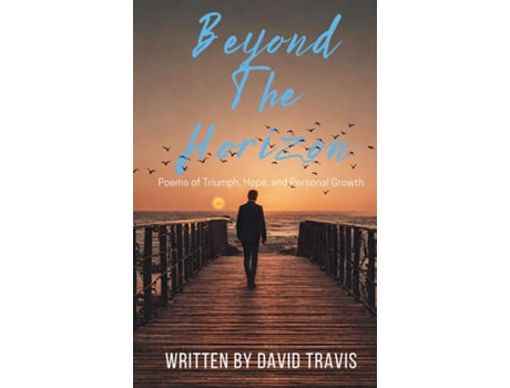Livro Beyond the Horizon (Poems of Triumph,Hope, and Personal Growth de David Travis (Inglês)