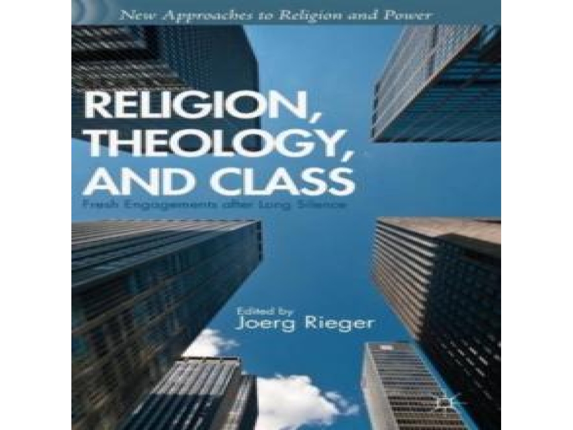 Livro Religion Theology and Class Fresh Engagements After Long Silence de Springer Nature BV (Inglês)