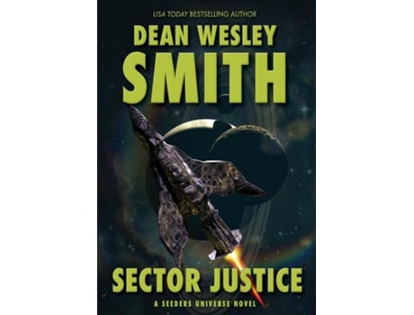 Livro Sector Justice A Seeders Universe Novel De Smith, Dean Et Al. (inglês)