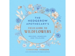 Livro Hedgerow Apothecarys Field Guide to Wildflowers de Christine Iverson (Inglês)