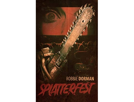 Livro Splatterfest de Robbie Dorman (Inglês)