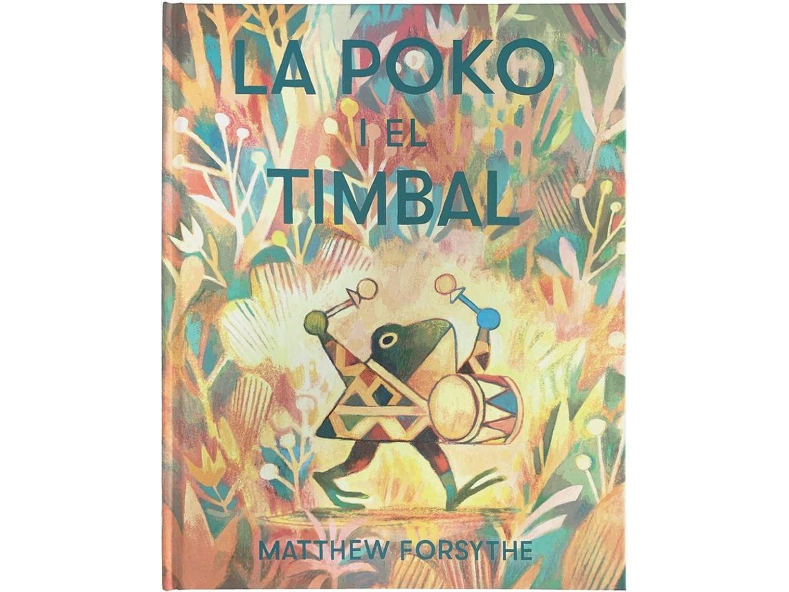 Livro La Poko I El Timbal de Matthew Forsythe