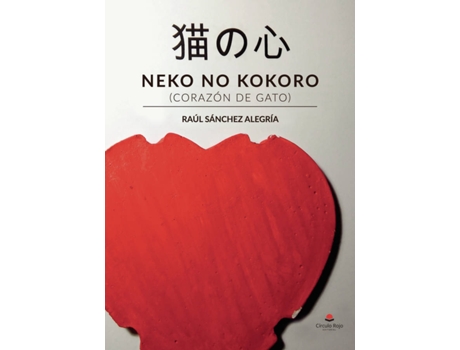 Livro Neko no kokoro (corazón de gato) de Raúl Sánchez Alegría (Espanhol - 2018)